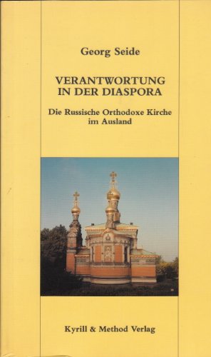 Beispielbild fr Verantwortung in der Diaspora. Die Russische Orthodoxe Kirche im Ausland zum Verkauf von Norbert Kretschmann