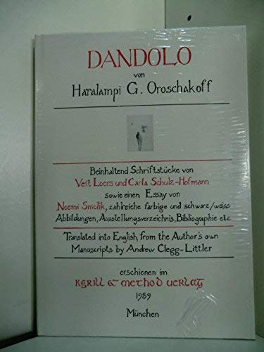 9783927527126: Oroschakoff : Dandolo ; (anlsslich der Ausstellung Dandolo , Museum Fridericianum, Kassel, 5. November - 30. Dezember 1989 ; Staatsgalerie Moderner Kunst, Mnchen, 20. April - 28. Mai 1990).