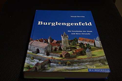 9783927529830: Burglengenfeld. Die Heimatgeschichte der Stadt und ihrer Ortsteile