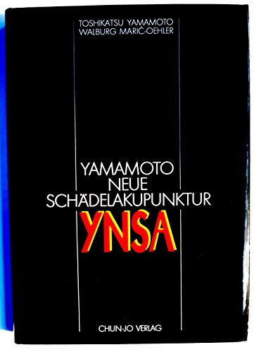 Imagen de archivo de Yamamoto - Neue Schdelakupunktur - YNSA a la venta por Antiquariat Buchtip Vera Eder-Haumer