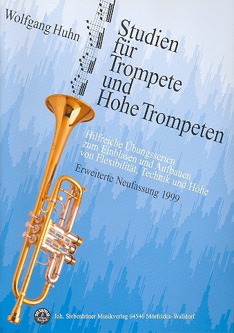 9783927547025: Studien fr Trompete und Hohe Trompeten: Hilfreiche bungen zum Einblasen und Aufbauen von Flexibilitt, Technik und Hhe