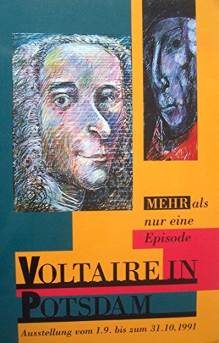 Imagen de archivo de Voltaire in Potsdam. Mehr als nur eine Episode. [Hrsg.]: Carl Alexander Dill. a la venta por Antiquariat Jrgen Lssig