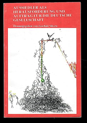Stock image for Aussiedler als Herausforderung und Auftrag fr die deutsche Gesellschaft. for sale by Oberle