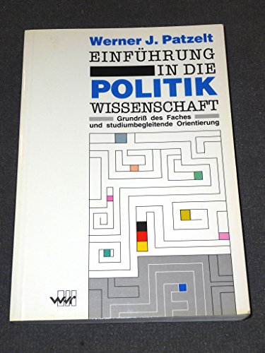 Beispielbild fr Einfhrung in die Politikwissenschaft. Grundriss des Faches und studiumbegleitende Orientierung zum Verkauf von medimops