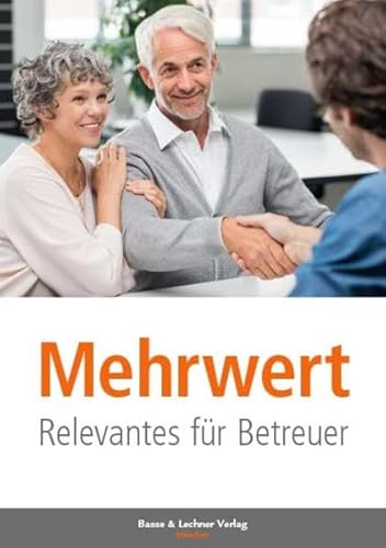 Beispielbild fr Mehrwert: Relevantes fr Betreuer zum Verkauf von medimops