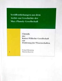 Imagen de archivo de Chronik der Kaiser-Wilhelm-Gesellschaft zur Frderung der Wissenschaften a la venta por medimops