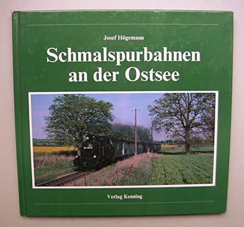 Beispielbild fr Schmalspurbahnen an der Ostsee. Bad Doberan - Khlungsborn, Franzburger Kreisbahnen, Rgensche Kleinbahnen zum Verkauf von medimops