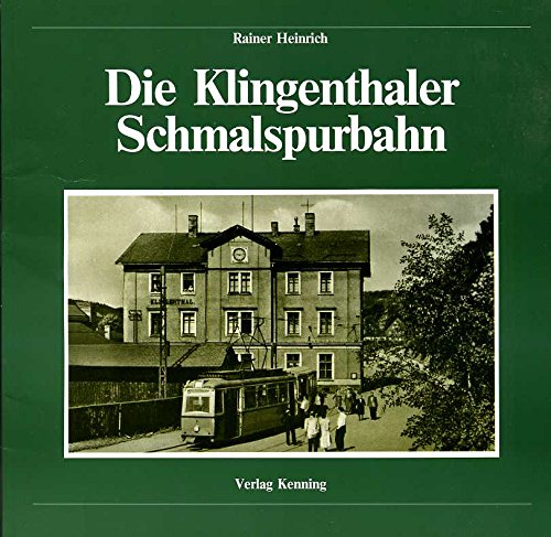 9783927587106: Die Klingenthaler Schmalspurbahn