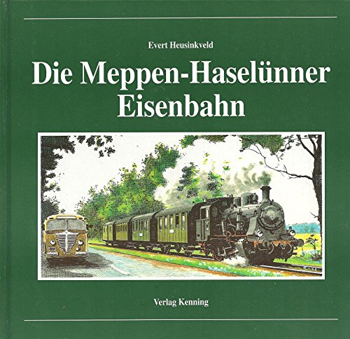 Beispielbild fr Die Meppen-Haselnner Eisenbahn. Nebenbahndokumentation. Band 10 zum Verkauf von Celler Versandantiquariat