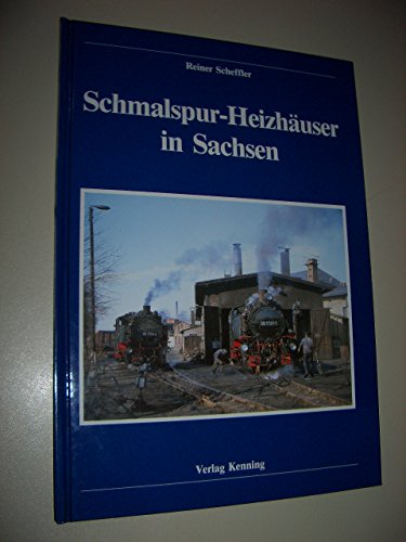 Schmalspur-Heizhäuser in Sachsen : (Reihe: Nebenbahndokumentation, Band 20) - Scheffler, Reiner