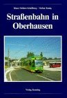 Stock image for Straenbahn in Oberhausen. for sale by Antiquariat Dr. Christian Broy