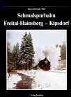 Schmalspurbahn Freital-Hainsberg - Kipsdorf : (Reihe: Nebenbahndokumentation, Band 27) - Thiel, Hans-Christoph