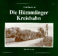 Die Hümmlinger Kreisbahn. Nebenbahndokumentation. Band 31.