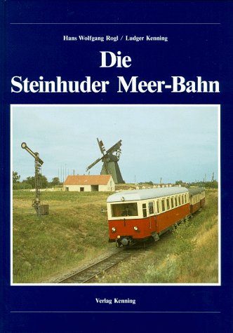 Die Steinhuder Meer-Bahn