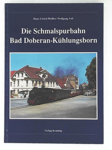 9783927587915: Die Schmalspurbahn Bad Doberan - Khlungsborn
