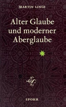 Beispielbild fr Alter Glaube und moderner Aberglaube. Aus dem Englischen bertragen von Gerhard Giesse. zum Verkauf von Antiquariat Bader Tbingen