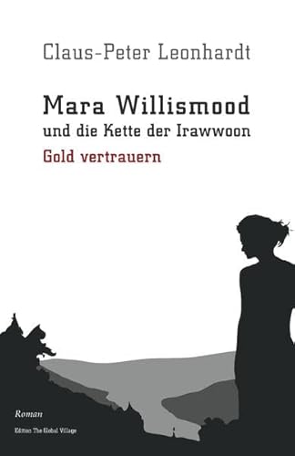 Stock image for Mara Willismood und die Kette der Irawwoon : Gold vertrauern for sale by Buchpark