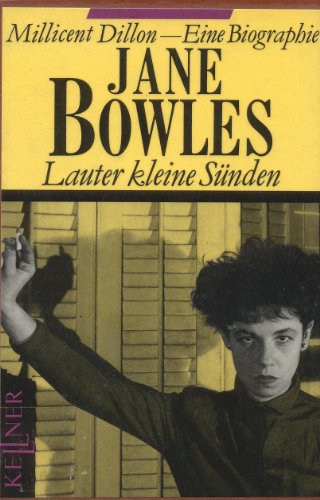 Imagen de archivo de Jane Bowles: Lauter kleine Snden. Eine Biographie. a la venta por medimops