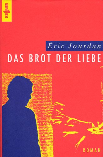 Beispielbild fr Das Brot der Liebe. Roman zum Verkauf von Versandantiquariat Felix Mcke