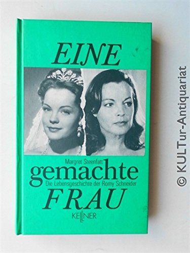 Stock image for Eine gemachte Frau. Romy Schneider - Eine Lebensgeschichte in Filmen for sale by medimops