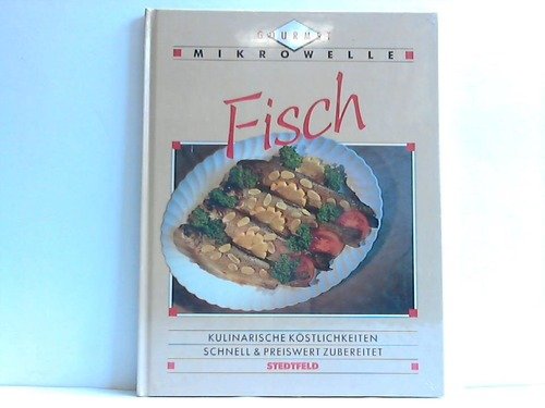 Beispielbild fr Gourmet-Mikrowelle. Fisch. Kulinarische Kstlichkeiten schnell & preiswert zubereitet. zum Verkauf von La Librera, Iberoamerikan. Buchhandlung