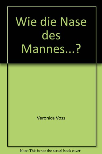 Beispielbild fr Wie die Nase des Mannes.? - 400 ultimative Antworten auf Fragen zu Liebe & Sex zum Verkauf von Der Ziegelbrenner - Medienversand