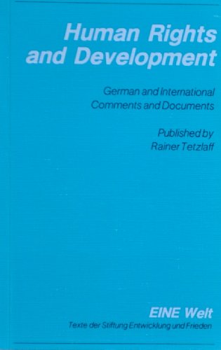 Beispielbild fr Human Rights and Development: German and International Comments and Documents zum Verkauf von Webster's Bookstore Cafe, Inc.
