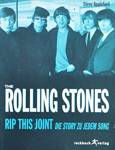 Imagen de archivo de Rip This Joint. The Rolling Stones. Die Story zu jedem Song. a la venta por medimops