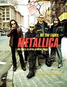 9783927638150: Metallica. Hit the Lights. Die Story zu ihren grten Songs.