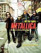 Hit the Lights. Metallica. Die Story zu ihren größten Songs.