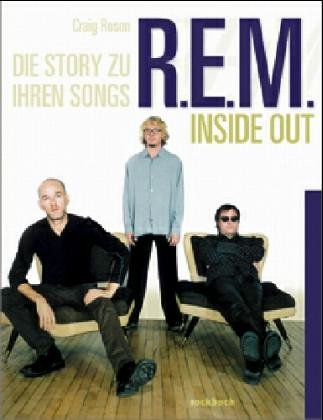 Stock image for R.E.M. (REM) - Inside Out. Die Story zu ihren Songs for sale by medimops