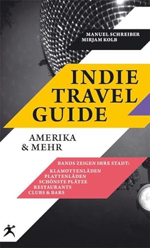 Stock image for Indie Travel Guide: Amerika and mehr for sale by medimops