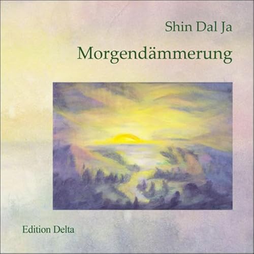 9783927648425: Morgendmmerung: (Gedichte 1989-2007) (Koreanische Literatur) - Shin, Dal Ja