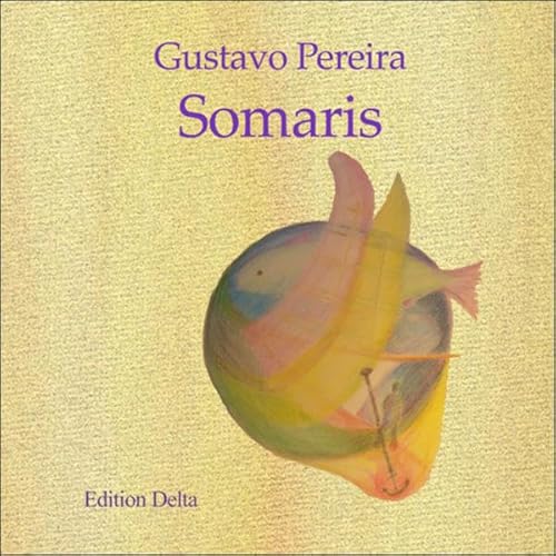 9783927648449: Somaris (Lateinamerikanische Lyrik) - Pereira, Gustavo