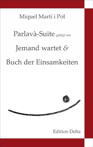 Beispielbild fr Parlav-Suite gefolgt von Jemand wartet & Buch der Einsamkeiten zum Verkauf von text + tne