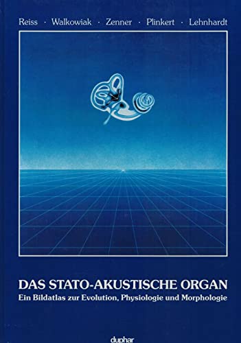 Beispielbild fr Das stato-akustische Organ, Ein Bildatlas zur Evolution, Physiologie und Morphologie zum Verkauf von mneme