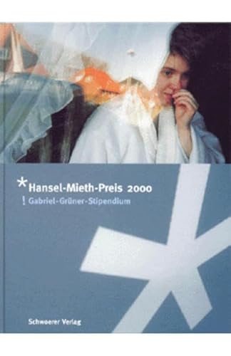 9783927704053: Hansel-Mieth-Preis 2000: Gabriel-Grner-Stipendium