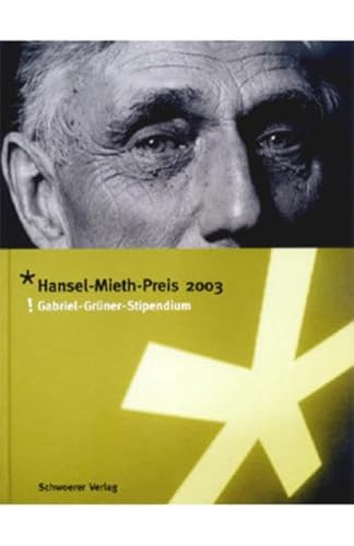 9783927704091: Hansel-Mieth-Preis 2003: Gabriel-Grner-Stipendium