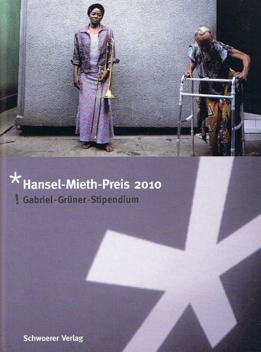Stock image for Hansel-Mieth-Preis 2010 - Gabriel-Grner Stipendium for sale by Antiquariat BuchX