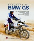 Faszination BMW GS ALLE BMW ENDUROS SEIT 1980 - Schneider, Hans-Jürgen