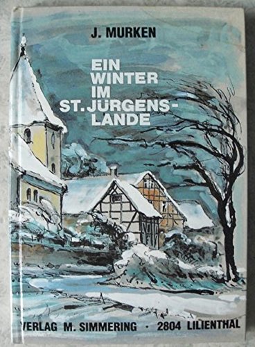 Beispielbild fr Ein Winter im St. Jrgenslande zum Verkauf von Osterholzer Buch-Antiquariat