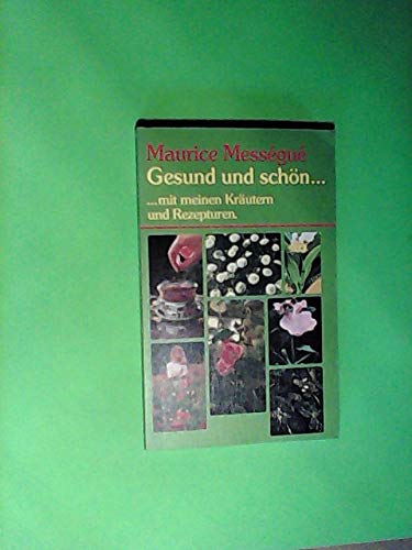 Stock image for Gesund und schn mit meinen Krutern und Rezepturen for sale by My Dead Aunt's Books