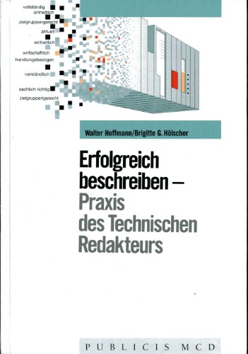 Stock image for Erfolgreich beschreiben - Praxis des Technischen Redakteurs for sale by Antiquariat Bookfarm