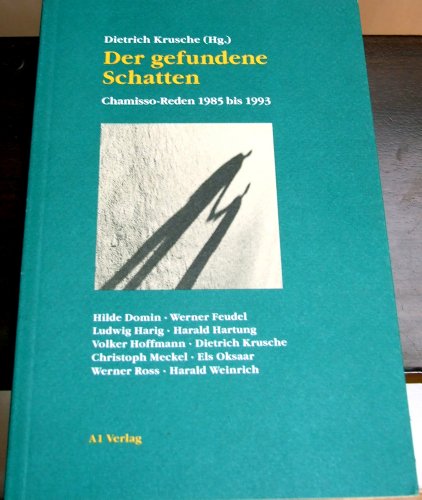 Beispielbild fr Der gefundene Schatten. Chamisso- Reden von 1985 bis 1993 zum Verkauf von medimops