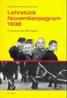 Beispielbild fr Lehrstck Novemberpogrom 1938: Ein Lesebuch der DGB-Jugend Bayern zum Verkauf von Norbert Kretschmann