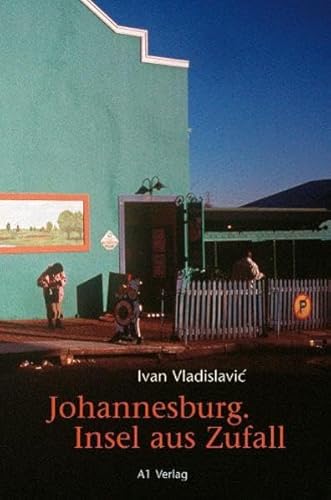 Imagen de archivo de Johannesburg. Insel aus Zufall a la venta por medimops
