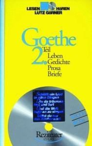 Stock image for Goethe, Teil 2: Leben, Gedichte, Prosa, Briefe. inkl. 2 Audio-CDs for sale by Wonder Book