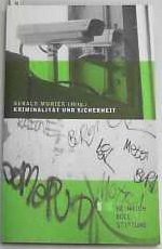 Kriminalität und Sicherheit: Neue Herausforderungen für Städte und Gemeinden in der Präventions- und Polizeiarbeit - Munier Gerald, Lütkes Anne, Pütter Norbert, Fücks Ralf, Gössner Rolf, Munier Gerald