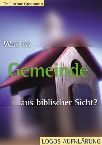 Stock image for Was ist Gemeinde aus biblischer Sicht? for sale by medimops