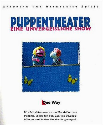9783927772922: Puppentheater. Eine unvergleichliche Show (Livre en allemand)